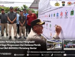 KAPOLRES PEMATANG SIANTAR HADIRI APEL SIAGA PENGAWASAN DEKLARASI KAMPANYE DAMAI PEMILU 2024