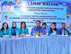 Pembinaan Tertib Administrasi PKK Nagori Bandar Tinggi: Langkah Maju Pembinaan Nagori